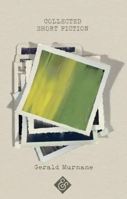 Gerald Murnane | Collected Short Fiction | Taschenbuch | Englisch (2020)