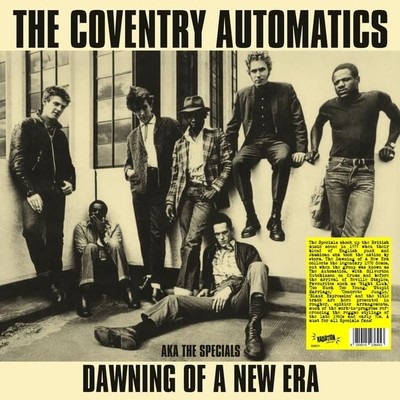 COVENTRY AUTOMATICS - DAWNING OF A NEW ERA - AKA THE SPECIALS - Vinyl  - Y600z