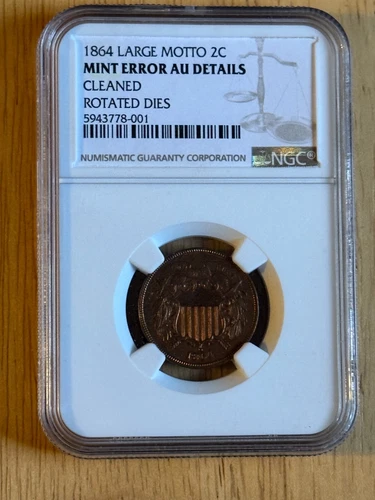 1864 LARGE MOTTO 2C MINT ERROR ROTATED DIES REV! CLEANED! AU DETAILS - NGC!