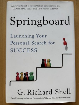 G. Richard Shell - Springboard: Launching Your Personal Search for Success