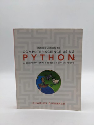Introduction to Computer Science Using Python Charles Dierbach Textbook Wiley