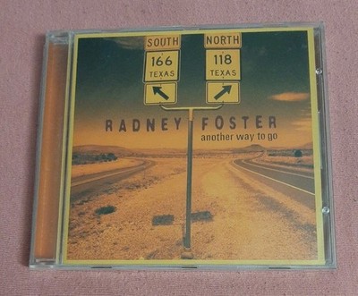 Radney Foster CD Another Way To Go SEALED MINT DISC 2002 Dualtone