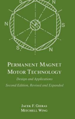 Permanent Magnet Motor Technology: Design and Applications, Second Edition, (El