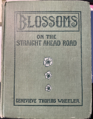 Blossoms on the Straight Ahead Road by Genevieve Thoams Wheeler - Vintage 1929