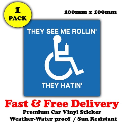 ''They See Me Rollin They Hatin'' Rollstuhl Behinderte Auto Fenster & Autoaufkleber