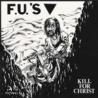Fu's - Kill For Christ - Vinyl Record - G1398Z