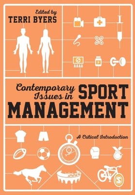 Contemporary Issues in Sport Management by Dr. Terri Byers PAPERBACK