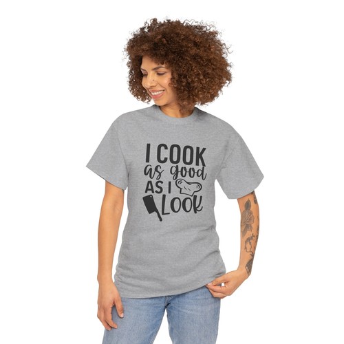 Baking T-Shirt – Pastry Chef Kitchen Cooking Lover Tee I cook as good as i look - Bild 23 von 73