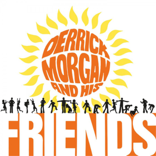 Derrick Morgan Derrick Morgan and His Friends (Vinyl LP)