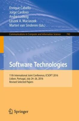 Software Technologies : 11th International Joint Conference, Icsoft 2016, Lis...