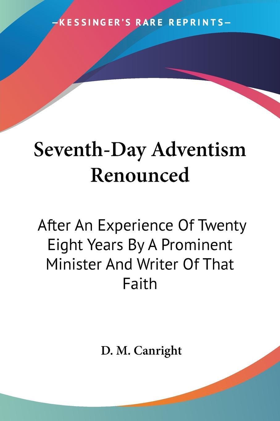 Thumbnail - Seventh-day Adventism Renounced D. M. Canright Taschenbuch Paperback