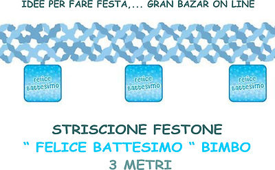 Festone Striscione Felice Battesimo Bimbo 3 Mt In Carta Celeste Festa Party Ebay