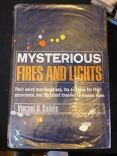 Mysterious Fires and Lights by Vincent H. Gaddis, 1967 Hardcover