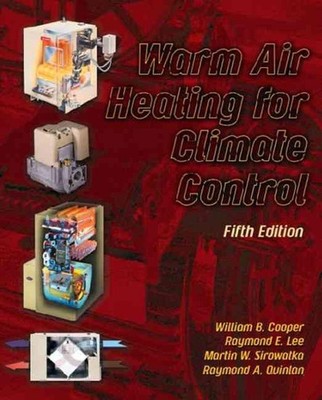 Warm Air Heating for Climate Control by Raymond E. Lee (English) Hardcover Book