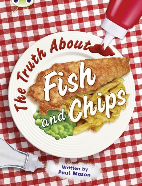 Bug Club Independent Non Fiction Year Two Gold A The Truth About Fish And Chips Paul Mason - Image 4