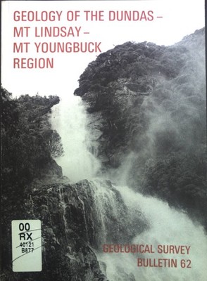 Geology of the Dundas - Mt Lindsay - My Youngbuck region. Geological survey bull