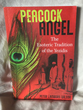 Peacock Angel: The Esoteric Tradition of the Yezidis Peter Wilson Used Paperback