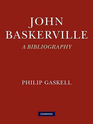 John Baskerville: A Bibliography Gaskell Paperback Cambridge University Press