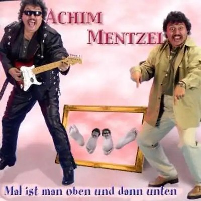 Achim Mentzel - Mal ist man oben und dann unten