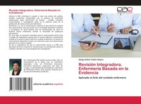 RevisióN Integradora. EnfermeríA Basada En La Evidencia Gladys Esther PatiñO Vil