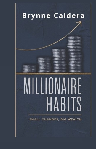 Brynne Caldera Millionaire Habits (Tascabile)