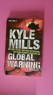 180639 Kyle Mills GLOBAL WARNING Thriller