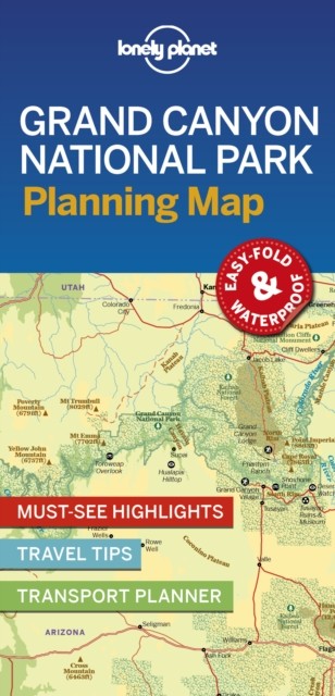Lonely Planet Grand Canyon National Park Planning Map by Lonely Planet