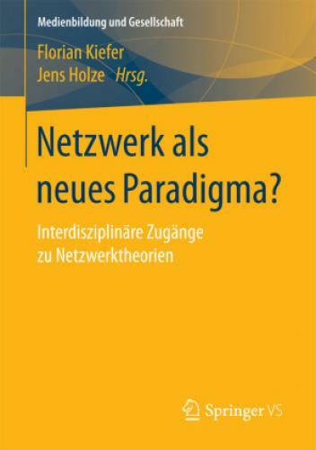 Thumbnail - Netzwerk Als Neues Paradigma? Interdisziplinäre Zugänge Zu