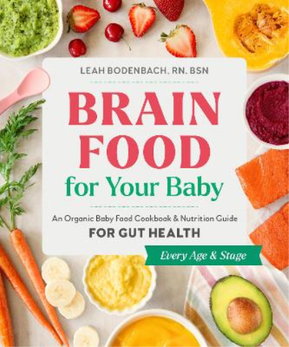 Leah Bodenbach Brain Food for Your Baby (Tascabile)
