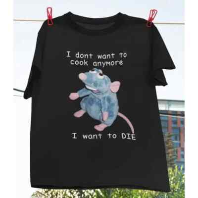 Remy Rat I Don t Want To Cook Anymore I Want To Die T-Shirt, Rat Meme Shirt long