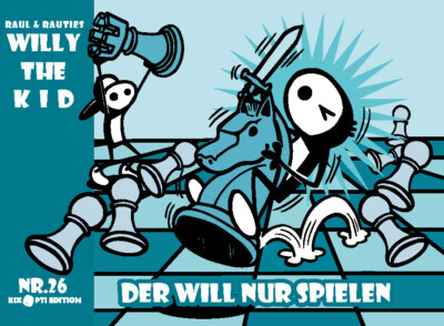 WILLY THE KID  von raul/rautie Band Nr. 26: DER WILL NUR SPIELEN Comic 