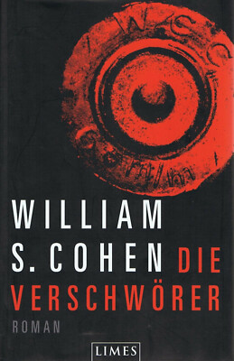Die Verschwörer / William S. Cohen, Thriller-Roman