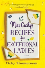 Miss Cecily's Recipes for Exceptional Ladies: A Novel - Paperback - GOOD