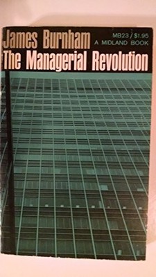 MANAGERIAL REVOLUTION By James Burnham