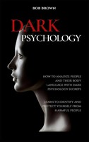 Bob Brown | Dark Psychology | Buch | Englisch (2021) | Gebunden