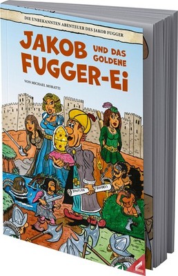 Michael Moratti Jakob und das goldene Fugger-Ei: Die unb (Paperback) (UK IMPORT)