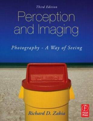 Perception and Imaging: Photography--A Way of Seeing - Paperback - GOOD