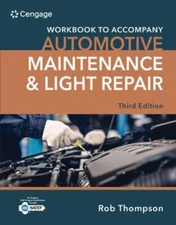 Student Workbook for Automotive Maintenance & Light Repair, Paperback by Thom...