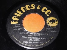 Eddie Drennon & B.B.S. Unlimited: Let's Do The Latin Hustle / Get Down Do The 45