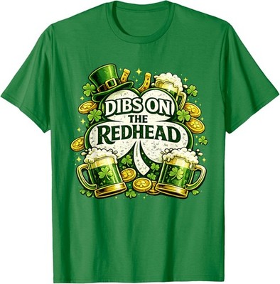 Dibs On The Redhead Irish Shamrock Saint Patricks Day Unisex T-Shirt