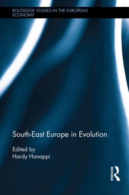 South-East Europe in Evolution (Hardback Book)