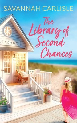 Savannah Carlisle | The Library of Second Chances | Taschenbuch | Englisch