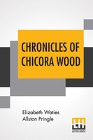 Elizabeth Waties Allston Pringle | Chronicles Of Chicora Wood | Taschenbuch