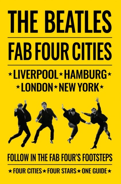 Beatles: Fab Four Cities: Liverpool - Hamburg - London - New Yor - Image 5