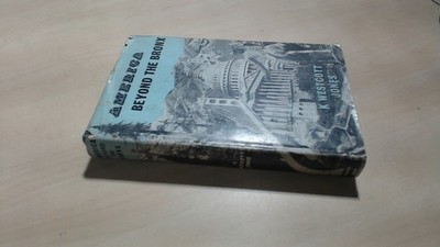 			America Beyond The Bronx, K. Westcott Jones, Robert Hale Ltd, 196		