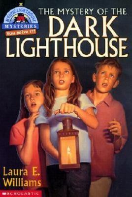 Mystic Lighthouse: Mystery Of The Dark Lighthouse, The by Laura E Williams