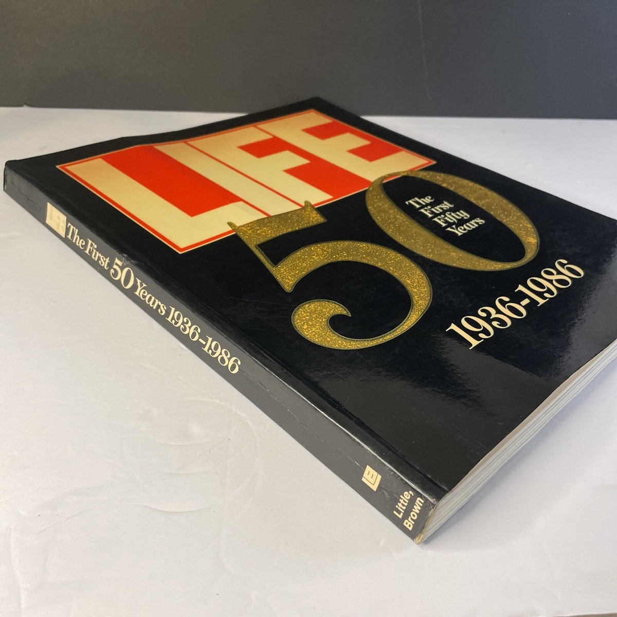 LIFE 50【1936-1986】 Life the First Fifty Year, 1936-1986: Life Magazine