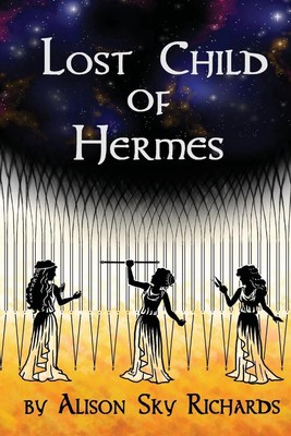 Lost Child of Hermes by Alison Sky Richards (English) Paperback Book