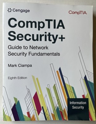 CompTIA Security+ Guide to Network Security Fundamentals 8th Edition Mark Ciampa