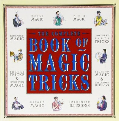 The Complete Book of Magic Tricks,Jenny Lynch, Nick Hoare, Simon